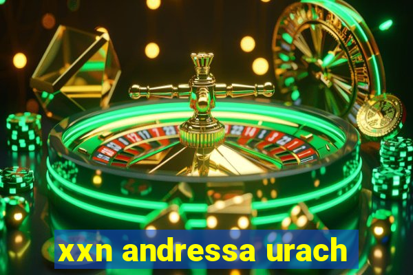 xxn andressa urach